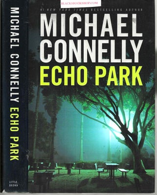 Item #16411 Echo Park (Harry Bosch #12). Michael Connelly