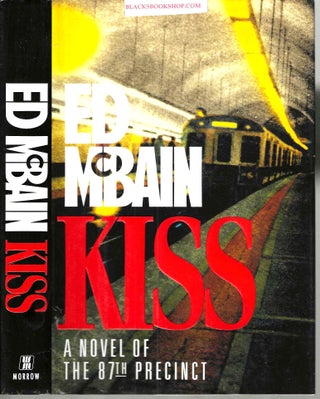 Item #16414 Kiss (87th Precinct #44). Ed McBain, pseud. for Evan Hunter, Salvatore Albert Lombino