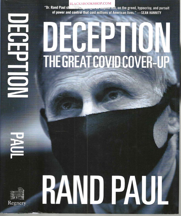 Item #16447 Deception: The Great Covid Cover-Up. Rand Paul.