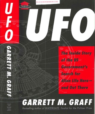 Item #16482 UFO: The Inside Story of the Us Government's Search for Alien Life Here--And Out...