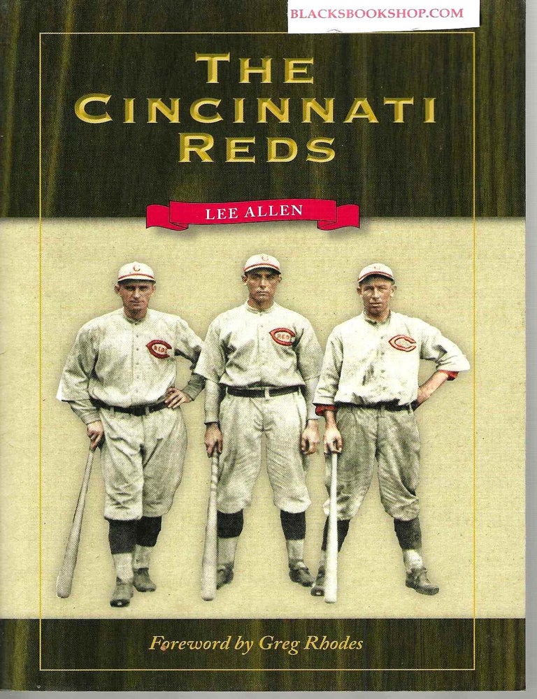 Item #16569 The Cincinnati Reds. Lee Allen.