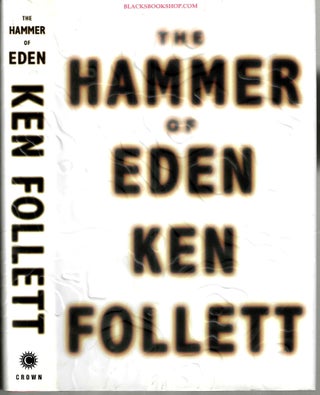 Item #16572 The Hammer of Eden. Ken Follett