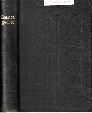 Item #16583 The Book of Common Prayer: and Administration of the Sacraments and Other Rites and...