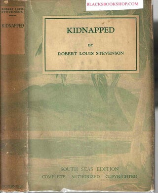Item #16658 Kidnapped (David Balfour #1) (South Seas Edition Volume XI). Robert Louis Stevenson