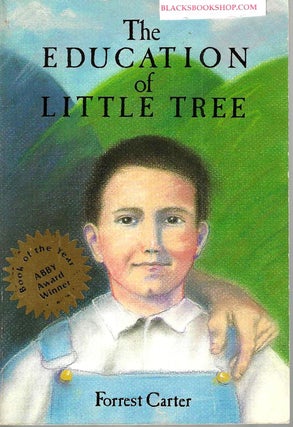 Item #16688 The Education of Little Tree. Forrest Carter