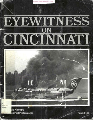 Item #16691 Eyewitness on Cincinnati. Jack Klumpe