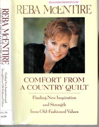 Item #16693 Comfort from a Country Quilt: Finding New Inspiration and Strength from Old-Fashioned...