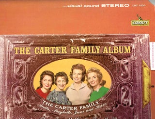 Item #16701 The Carter Family Album: Singing Their Favorite Carter Family Songs. The Carter Family