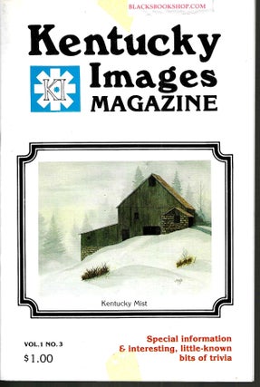 Item #16768 Kentucky Images Magazine: Kentucky Mist (Volume 1 No. 3) Special information &...