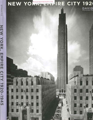 Item #16774 New York, Empire City 1920-1945. David Stravitz