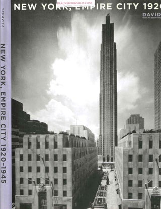 Item #16774 New York, Empire City 1920-1945. David Stravitz