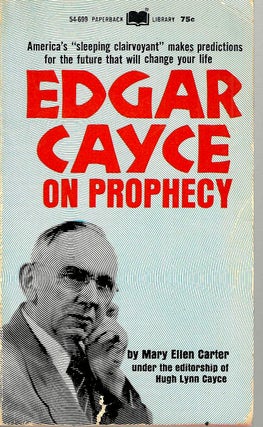 Item #16851 Edgar Cayce on Prophecy. Mary Ellen Carter