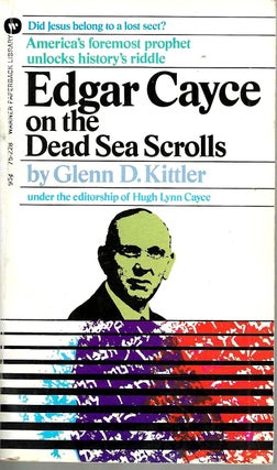 Item #16868 Edgar Cayce on the Dead Sea Scrolls. Glenn D. Kittler