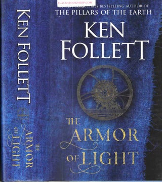 Item #16875 The Armor of Light (Kingsbridge #5). Ken Follett