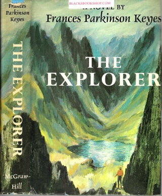 Item #16893 The Explorer. Frances Parkinson Keyes