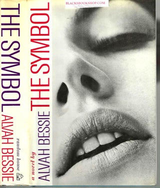 Item #16894 The Symbol. Alvah C. Bessie
