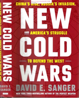 Item #16938 New Cold Wars: China's Rise, Russia's Invasion, and America's Struggle to Defend the...