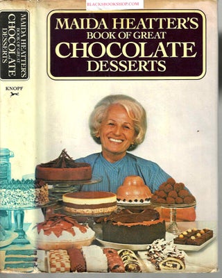 Item #16945 Maida Heatter's Book of Great Chocolate Desserts. Maida Heatter