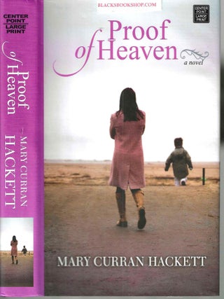 Item #16999 Proof of Heaven. Mary Curran Hackett