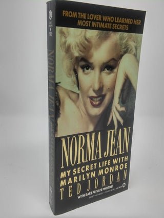 Norma Jean: My Secret Life with Marilyn Monroe. Ted Jordan.