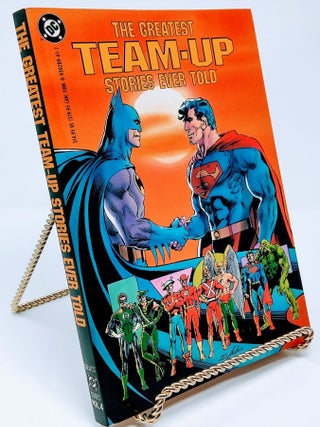 Item #17298 The Greatest Team-Up Stories Ever Told (Greatest Stories Vol.4). Jeannette Kahn, Ed....