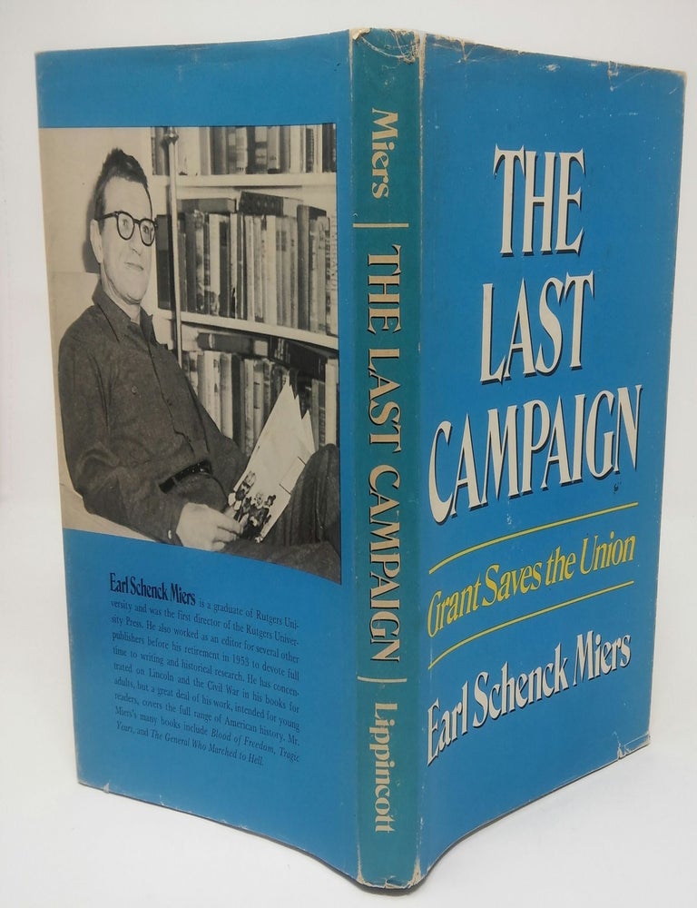 Item #17436 The Last Campaign: Grant Saves the Union (Great Battles of History). Earl Schenck Miers.