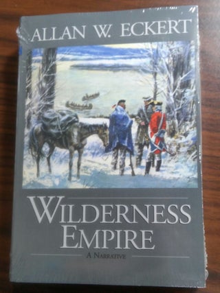 Item #17566 Wilderness Empire. Allan W. Eckert