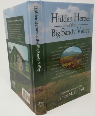 Item #17574 Hidden Heroes of the Big Sandy Valley. Gifford James M