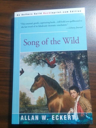 Song of the Wild. Allan W. Eckert.