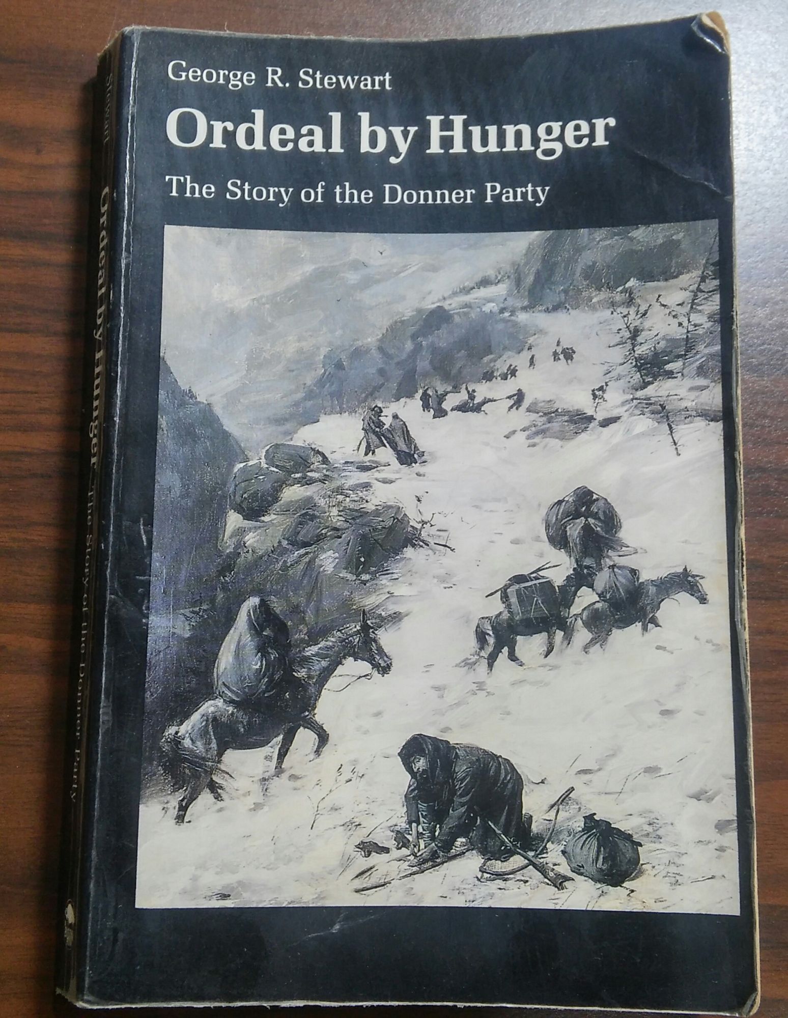 Ordeal by Hunger: The Story of the Donner Party | George Rippey Stewart ...