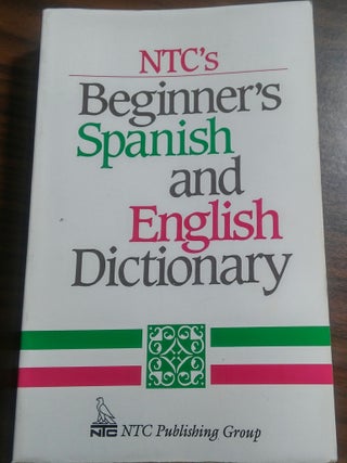 Item #17612 NTC's Beginners Spanish and English Dictionary. Regina M. BVM Qualls, L. Sanchez