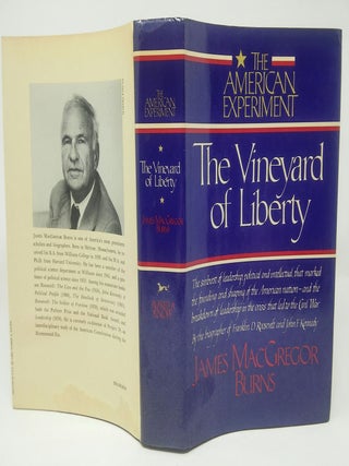 Item #17682 The Vineyard of Liberty (American Experiment, Vol. I). James MacGregor Burns
