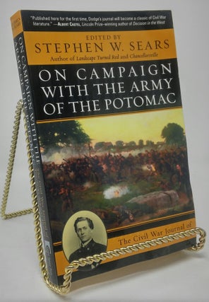 Item #17781 On Campaign with the Army of the Potomac: The Civil War Journal of Theodore Ayrault...