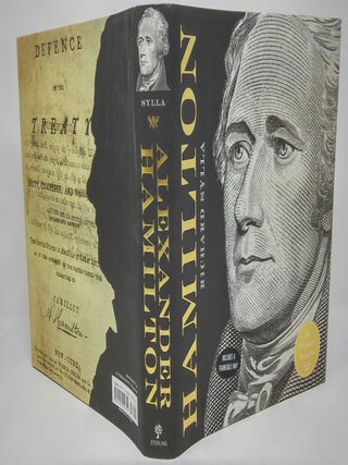 Alexander Hamilton: The Illustrated Biography. Richard Sylla.