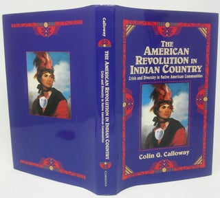Item #17799 The American Revolution in Indian Country: Crisis and Diversity in Native American...