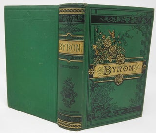 Item #17826 The Poetical Works of Lord Byron: With Memoir and Notes (Illustrated Excelsior...