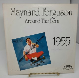 Item #17828 Around the Horn with Maynard Ferguson 1955. Maynard Ferguson