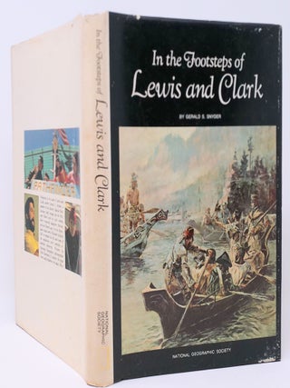 In the Footsteps of Lewis and Clark. Gerald S. Snyder.