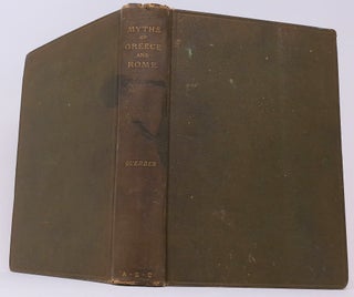 Item #18083 Myths of Greece and Rome. Helene Adeline Guerber