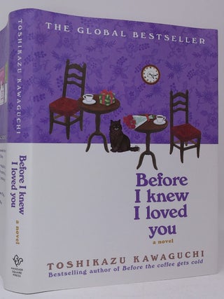 Item #18157 Before I Knew I Loved You (Original) (Before the Coffee Gets Cold #6). Toshikazu...
