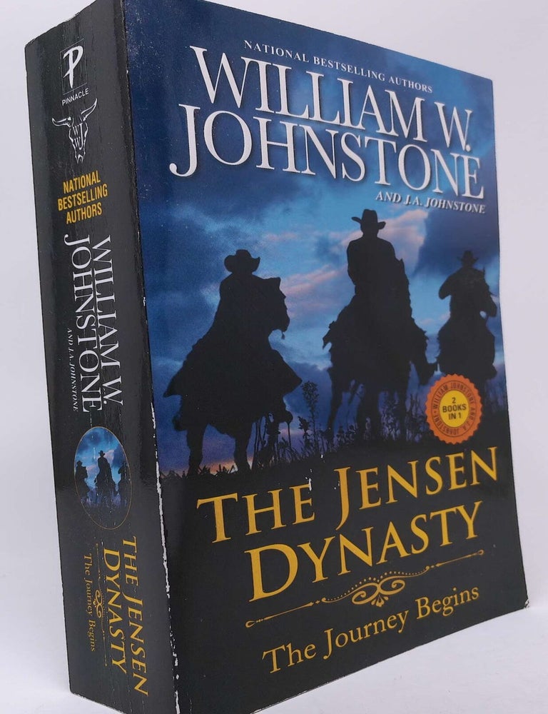 Item #18212 The Jensen Dynasty: The Journey Begins (Smoke Jensen #.5). William W. Johnstone, Johnstone J. A.