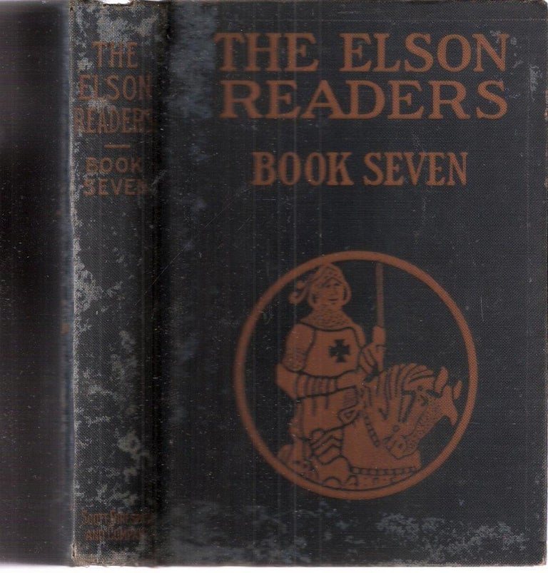 Item #2064 The Elson Readers Book Seven Revision of Elson Grammar School Reader, Book Three. Willam H. Elson, Christine M. Keck.