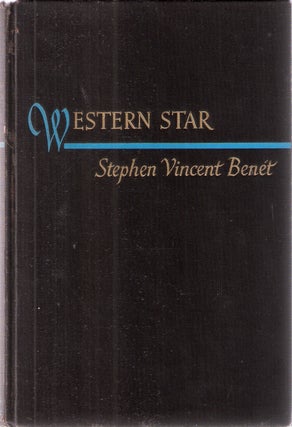 Item #2114 Western Star. Stephen Vincent Benet