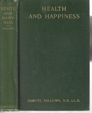 Item #2145 Health and Happiness (or Religious Therapeutics and Right Living). Samuel D. D...