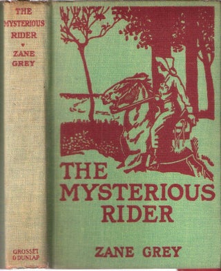 Item #2283 The Mysterious Rider. Pearl Zane Grey