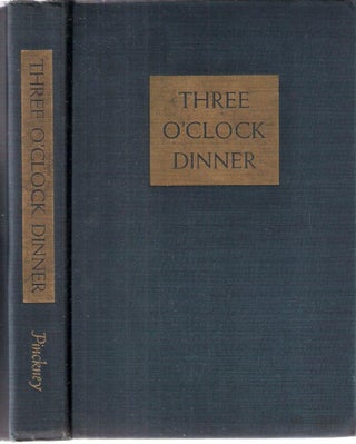 Item #2287 Three O'Clock Dinner. Josephine Pinckney