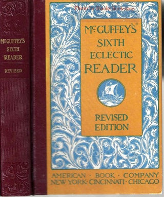 Item #2294 McGuffey's Sixth Eclectic Reader (Eclectic Educational Series). William Holmes McGuffey