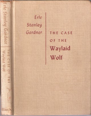 Item #2355 The Case of the Waylaid Wolf; Perry Mason Series #61. Erle Stanley Gardner