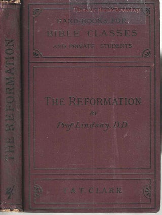 Item #2366 Hand-Books for Bible Classes and Private Students: The Reformation. Marcus, Whyte,...