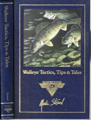Item #2408 Walleye Tactics, Tips, & Tales. Mark Strand